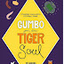 Guest Post: Ces Guerra: Gumbo for the Tiger Soul
