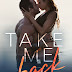 Release Blitz: TAKE ME BACK by Meghan March