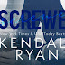 Exclusive Excerpt: SCREWED by Kendall Ryan 