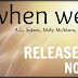 Happy Release Day! - When We Met by A.L. Jackson, Molly McAdams, Tiffany King, & Christina Lee