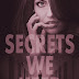 Release Week Blitz: SECRETS WE KEEP by Kelly Hashway