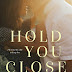 Release Day + Book Review: HOLD YOU CLOSE by Corinne Michaels & Melanie Harlow 