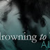 Excerpt and Giveaway: DROWNING TO BREATHE by A.L. Jackson